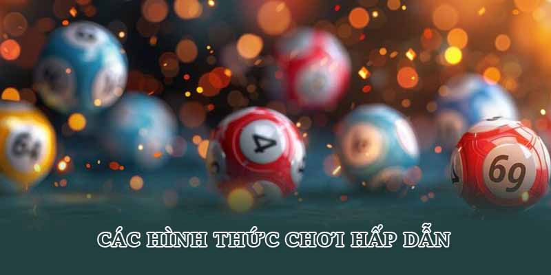 Các hình thức chơi hấp dẫn