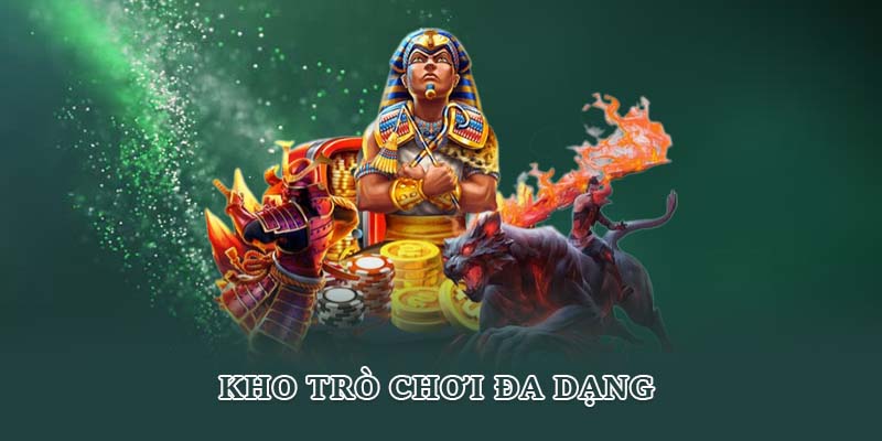 Kho trò chơi đa dạng