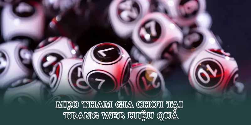 Mẹo tham gia chơi tại trang web hiệu quả