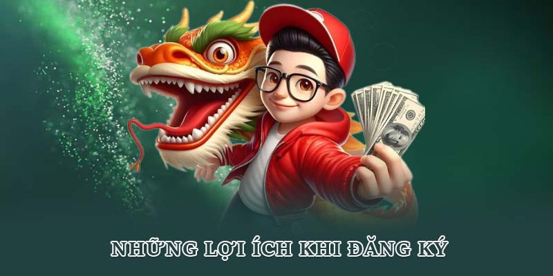 Những lợi ích khi đăng ký